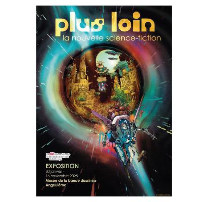 Exposition Plus loin. La nouvelle science-fiction. Avec Julie Sicault Maillé et Lloyd Chéry. Dans ma bulle #583
