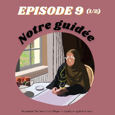 Notre Guidée (1/2)