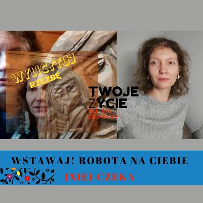 Wstawaj! Robota na ciebie nie czeka 🤖