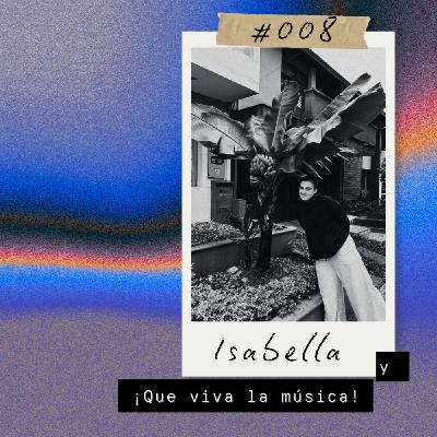 Isabella y ¡Qué viva la música!