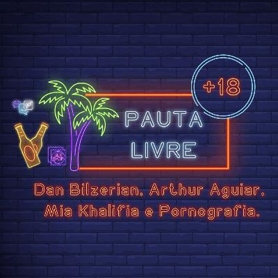 Vem Ai 09 - Pauta livre (Dan Bilzerian, Mia Khalifa e Arthur Aguiar) Vem Ai 09 - Pauta livre (Dan Bilzerian, Mia Khalifa e Arthur Aguiar)
