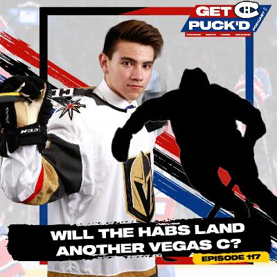 Episode 117: Will the Habs Land Another Vegas C?