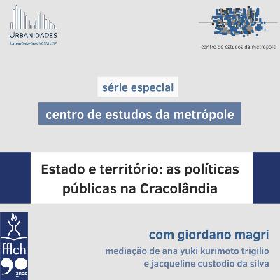 #128 - Estado e território: as políticas públicas na Cracolândia