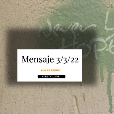 MENSAJE DEL DIA 0303322 MENSAJE DEL DIA 0303322
