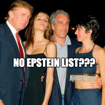 There's no Epstein list?: either way Trump is lying