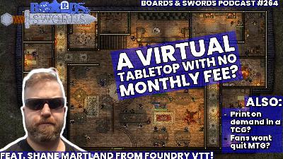 Digitally Sending Our Characters To Die with Shane from Foundry VTT - Boards & Swords #264