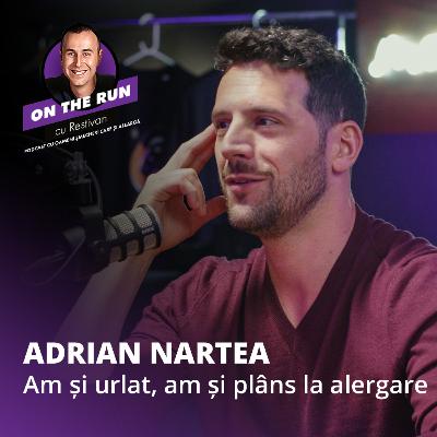 On The Run cu Restivan - Ep 1 | Adrian Nartea - "Am și urlat, am și plâns la alergare" On The Run cu Restivan - Ep 1 | Adrian Nartea - "Am și urlat, am și plâns la alergare"