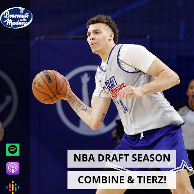 S3 E35 - NBA DRAFT SEASON Combine & TIERZ!