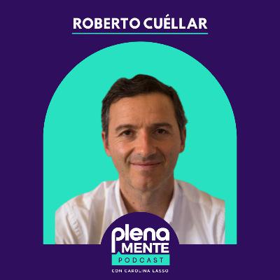 #27 - La Vida ZENcilla con Roberto Cuéllar