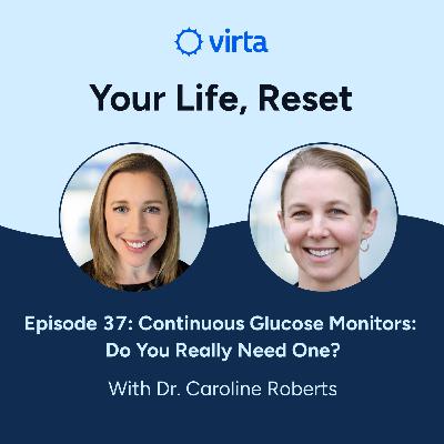 Continuous Glucose Monitors: Do You Really Need One?