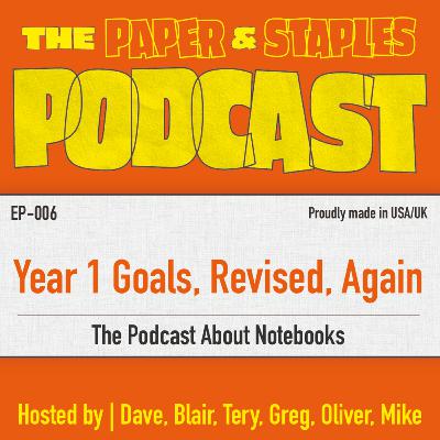 006. Year 1 Goals, Revised, Again