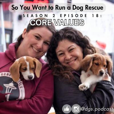 2.18: Beyond the Dogs - Core Values of People, Preparation and Transparency
