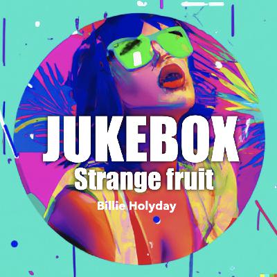Billie Holiday - Strange fruit - Pendaison en direct
