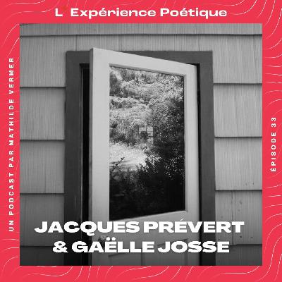 [Rediffusion] - Du côté de la joie poétique - avec Jacques Prévert et Gaëlle Josse