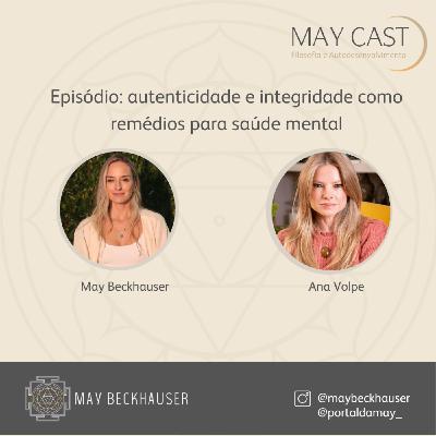 Autenticidade e integridade como remédios contra as crises com Ana Volpe