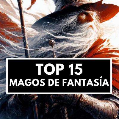MAGOS de Fantasía - Top 15