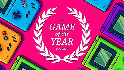 The Forecast Ep. 209 | 2024 Game of the Year