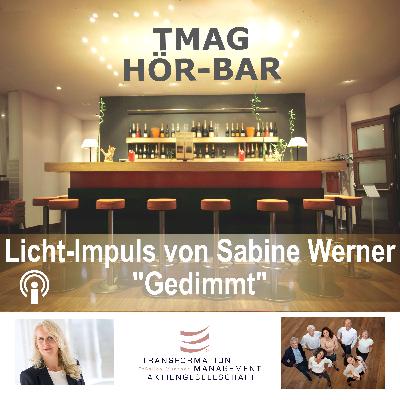 Lichtimpuls von Sabine Werner "Gedimmt"