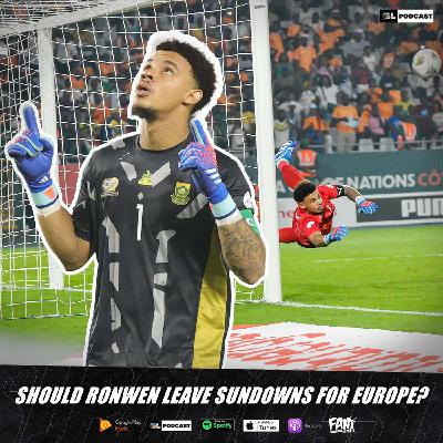 Should Ronwen Leave Sundowns For Europe?