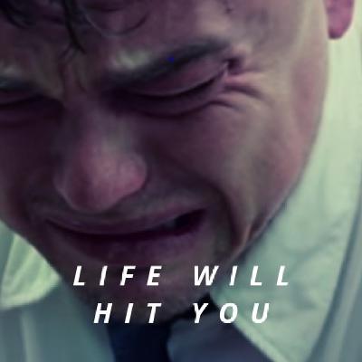 Life will hit you - Motivational speech