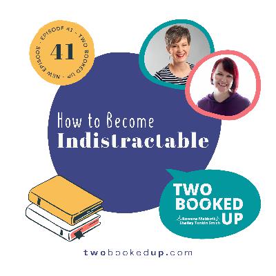 TBU#41: How to Become Indistractable