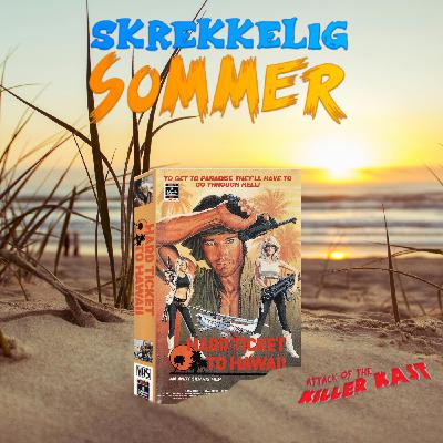Skrekkelig sommer #21: Hard Ticket to Hawaii