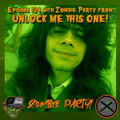 Episode 134- Zombie Party from Unlock Me This One!