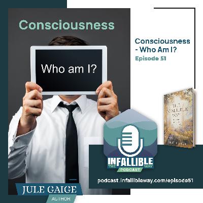Consciousness - Who Am I?