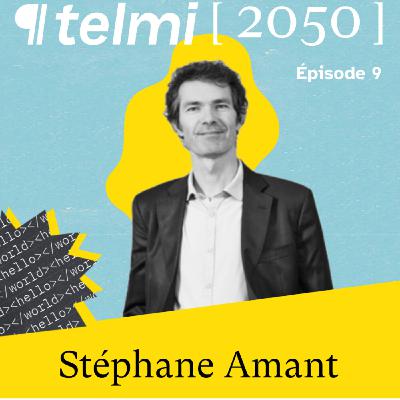 Épisode 9 : Stéphane Amant