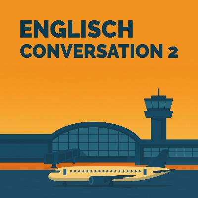 Conversation 2 | Kapitel 1 | Business Englisch lernen mit Sprachduschen Conversation 2 | Kapitel 1 | Business Englisch lernen mit Sprachduschen