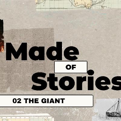 Made Of Stories I 02 The Giant