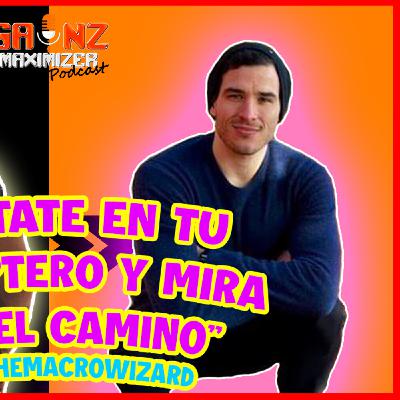 ‍♂️"Simplemente ve al GIMNASIO y NO ENTRES" (CON @Themacrowizard) - Gainz Maximizer Podcast