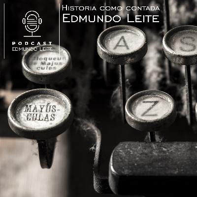 Historia como contada (Edmundo Leite)
