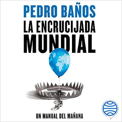 La encrucijada mundial (Audiolibro) | Prueba Gratis