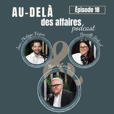 Épisode 18 : Mario Lortie - La détermination !