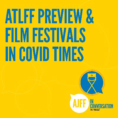 ATLFF Preview & Film Festivals in COVID Times