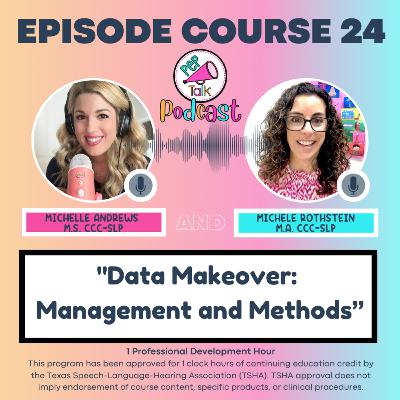 SLP Data Makeover: Management and Methods (Michele Rothstein M.A., CCC-SLP) SLP Data Makeover: Management and Methods (Michele Rothstein M.A., CCC-SLP)
