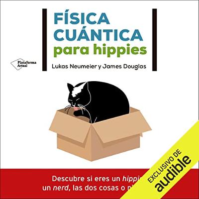 Física cuántica para hippies (Audiolibro) | Prueba Gratis