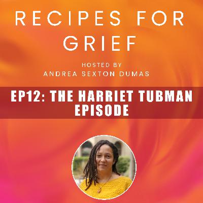 Ep. 12: The Harriet Tubman Episode