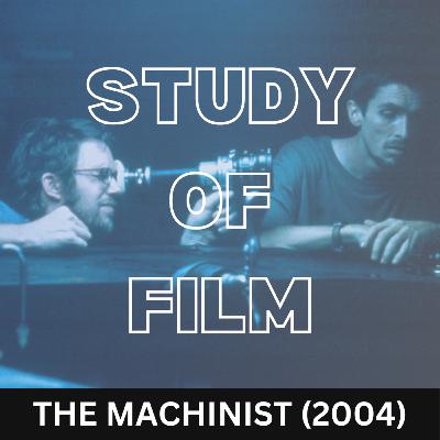 The Machinist (2004)