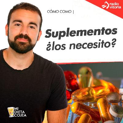 Suplementos ¿los necesito? - Universo Sapiens Suplementos ¿los necesito? - Universo Sapiens