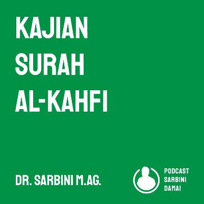 Kajian Surah Al-Kahfi Kajian Surah Al-Kahfi