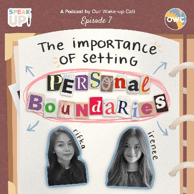Ep. 7 The Importance of Setting Personal Boundaries