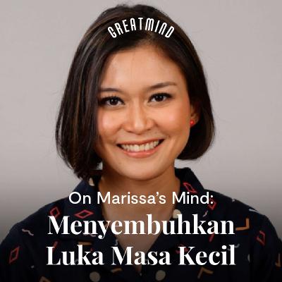 Menyembuhkan Luka Masa Kecil