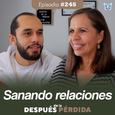 245) Sanando relaciones 245) Sanando relaciones