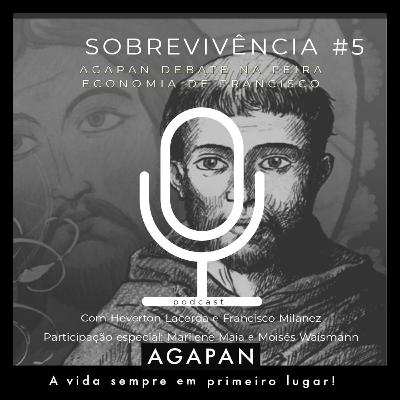 SOBREVIVÊNCIA #5 | Agapan Debate na Feira SOBREVIVÊNCIA #5 | Agapan Debate na Feira