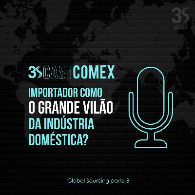 Importador como o grande vilão da indústria doméstica?