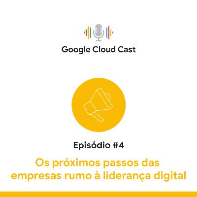 T3E4 - Os próximos passos das empresas rumo à liderança digital T3E4 - Os próximos passos das empresas rumo à liderança digital