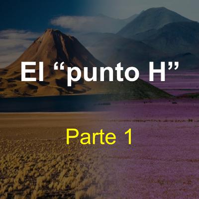El Punto H (parte 1)