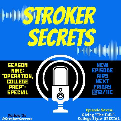 Giving “The Talk”, College Style- SPECIAL Giving “The Talk”, College Style- SPECIAL